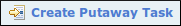 Create Putaway Task Link
